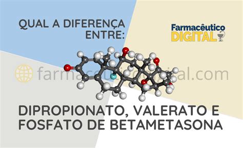 diferença entre dipropionato e valerato